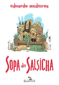 Capa do livro Sopa de Salsicha, de Eduardo Medeiros
