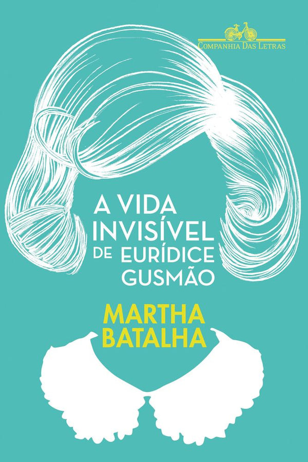 Capa do livro A Vida Invisível de Eurídice Gusmão, de Martha Batalha