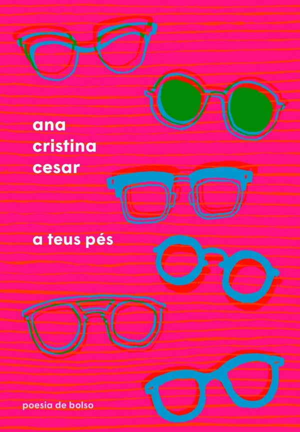 Capa do livro Teus Pés, a - (Cia das Letras), de Ana Cristina Cesar