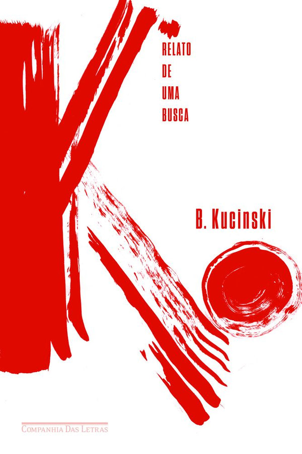 Capa do livro K - Relato de uma Busca, de B. Kucinski