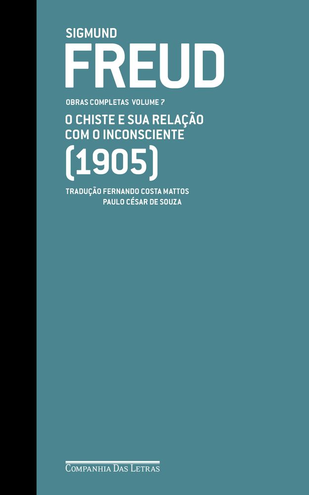 Freud (1905) - Obras Completas Volume 7 - O Chiste e Sua Relação com o Inconsciente