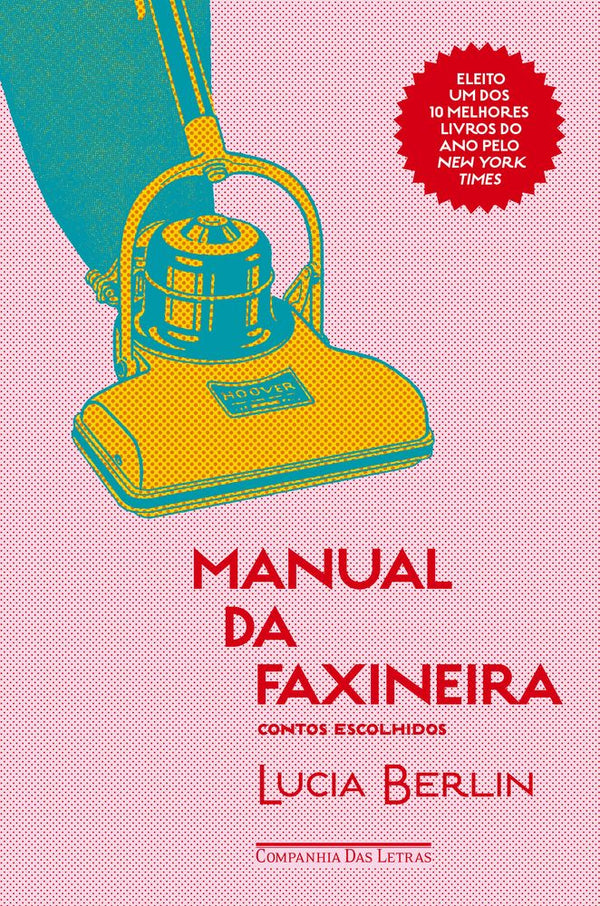 Capa do livro Manual da Faxineira, de Lucia Berlin