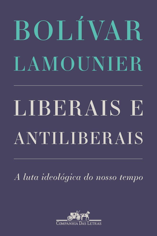 Capa do livro Liberais e Antiliberais, de Bolivar Lamounier