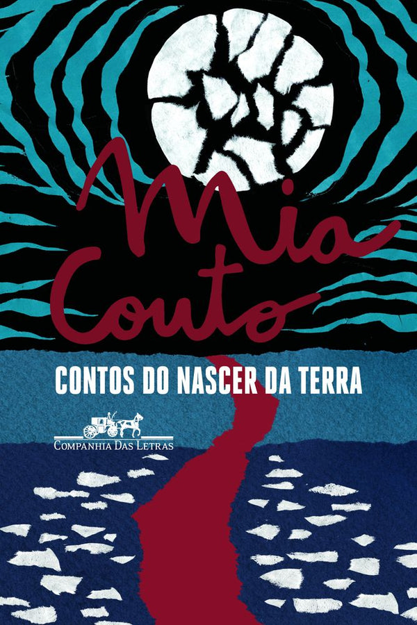 Capa do livro Contos do Nascer da Terra - (Nova Capa), de Mia Couto
