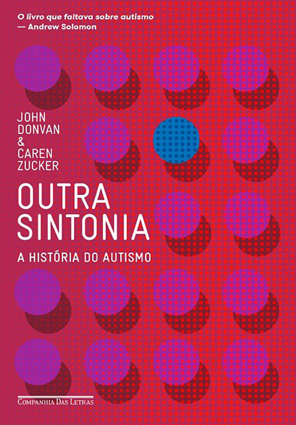 Capa do livro Outra Sintonia - A História do Autismo, de John Donvan, Caren Zucker