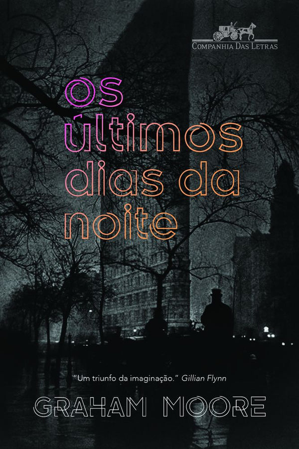 Capa do livro Ultimos Dias da Noite, os, de Graham Moore