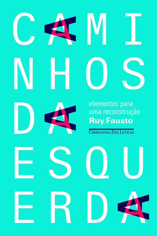 Capa do livro Caminhos da Esquerda, de Ruy Fausto
