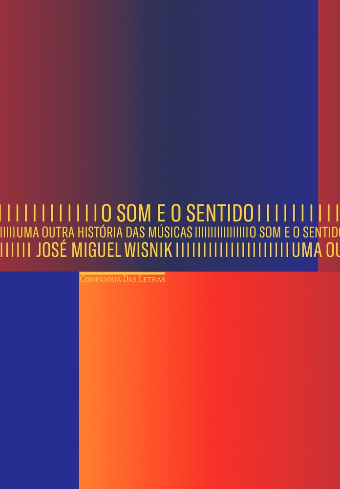 Som e o Sentido, o