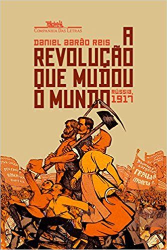 Capa do livro Revolucao que Mudou o Mundo, a, de Daniel Aarao Reis