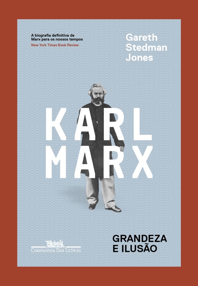 Karl Marx - Grandeza e Ilusão