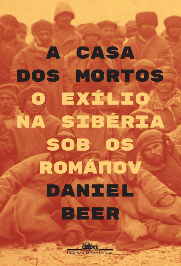 Capa do livro Casa dos Mortos, a, de Daniel Beer