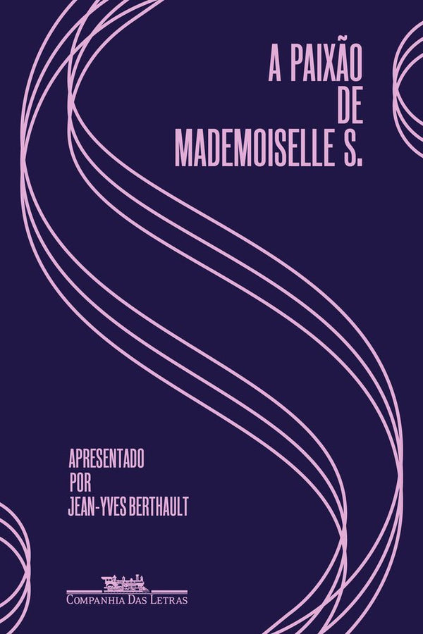 Capa do livro Paixão de Mademoiselle S., a, de Jean-Yves Berthault