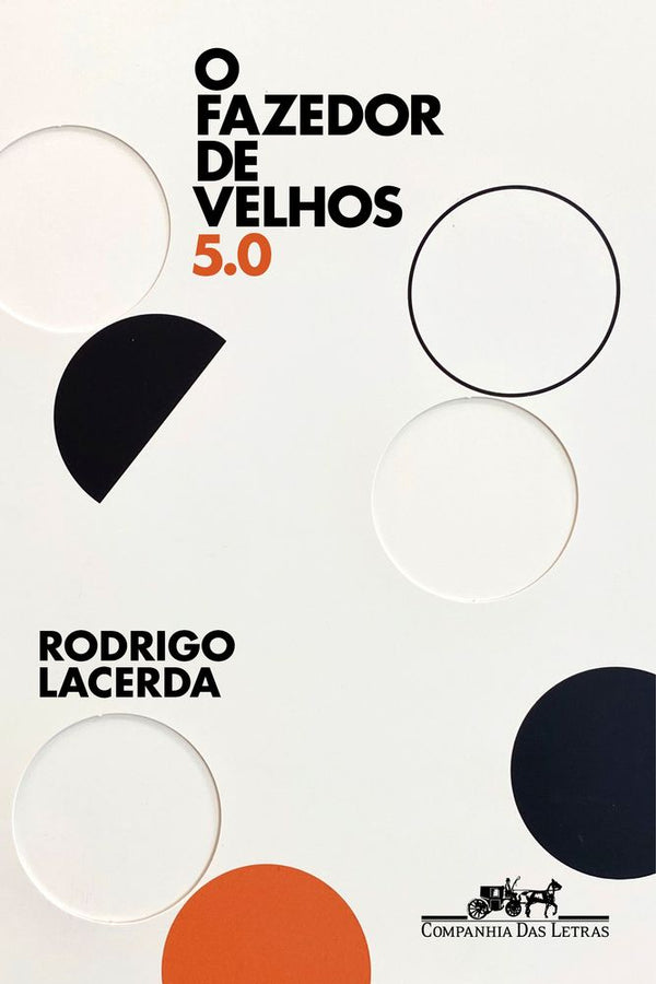 Capa do livro O Fazedor de Velhos 5.0, de Rodrigo Lacerda