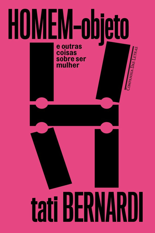 Capa do livro Homem-Objeto e Outras Coisas sobre Ser Mulher, de Tati Bernardi