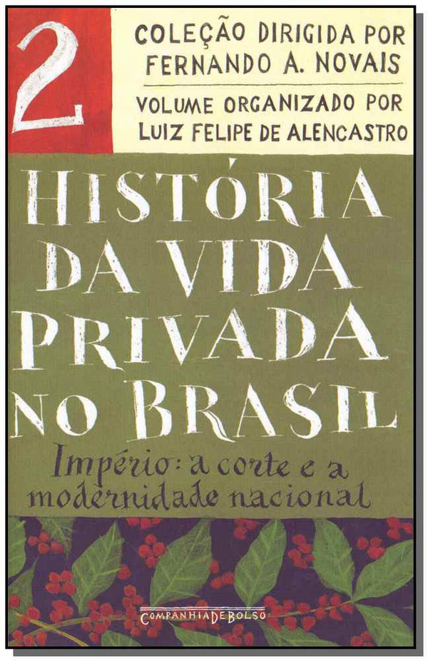 Capa do livro História da Vida Privada no Brasil - Vol. 02, de Luiz Felipe de Alencastro
