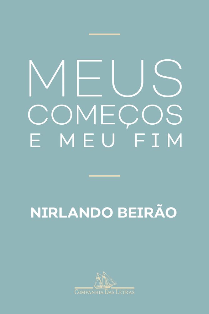Meus Começos e Meu Fim