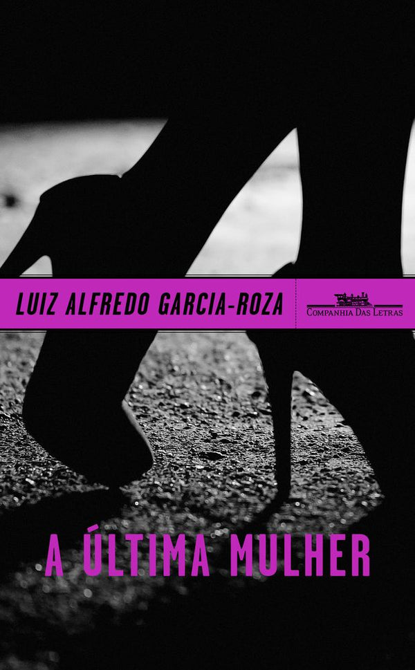 Capa do livro Última Mulher, a, de Luiz Alfredo Garcia-Roza
