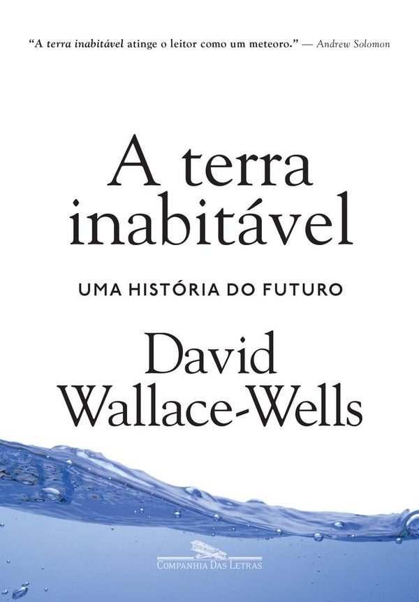 Capa do livro Terra Inabitável, a, de David Wallace-Wells