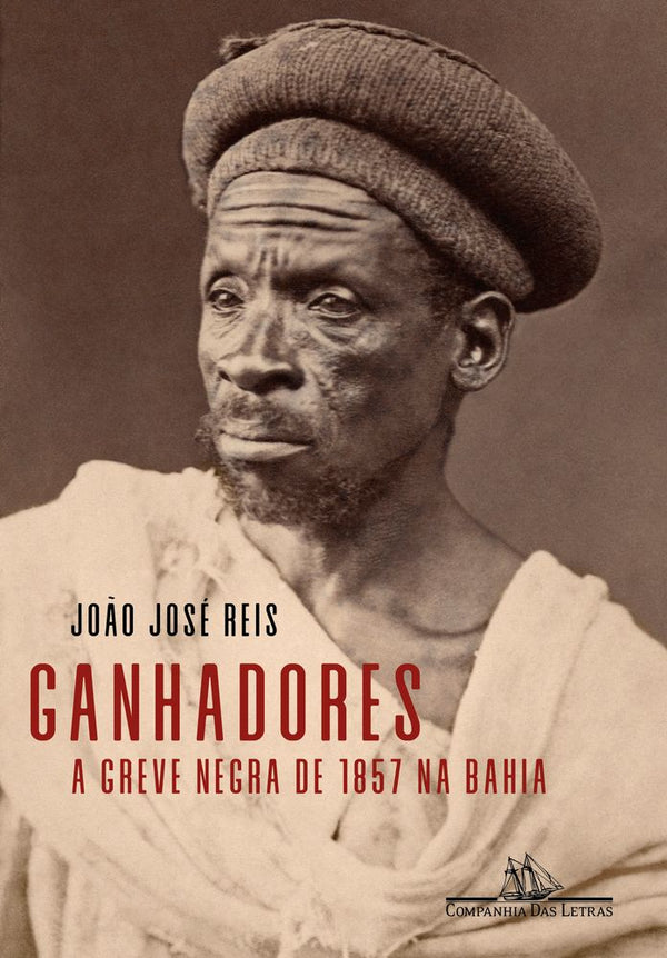 Capa do livro Ganhadores - A Greve Negra de 1857 na Bahia, de Joao Jose Reis
