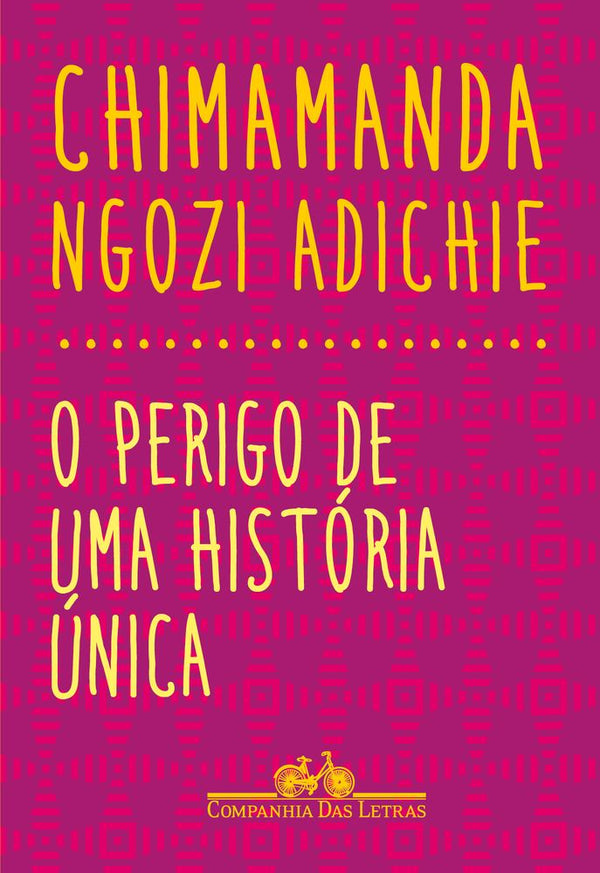 Capa do livro Perigo de uma História Única, o, de Chimamanda Ngozi Adichie