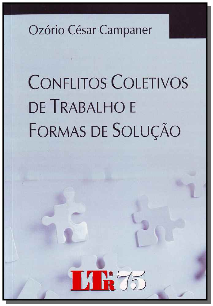 Conflitos Coletivos do Trabalho e Formas de Solução