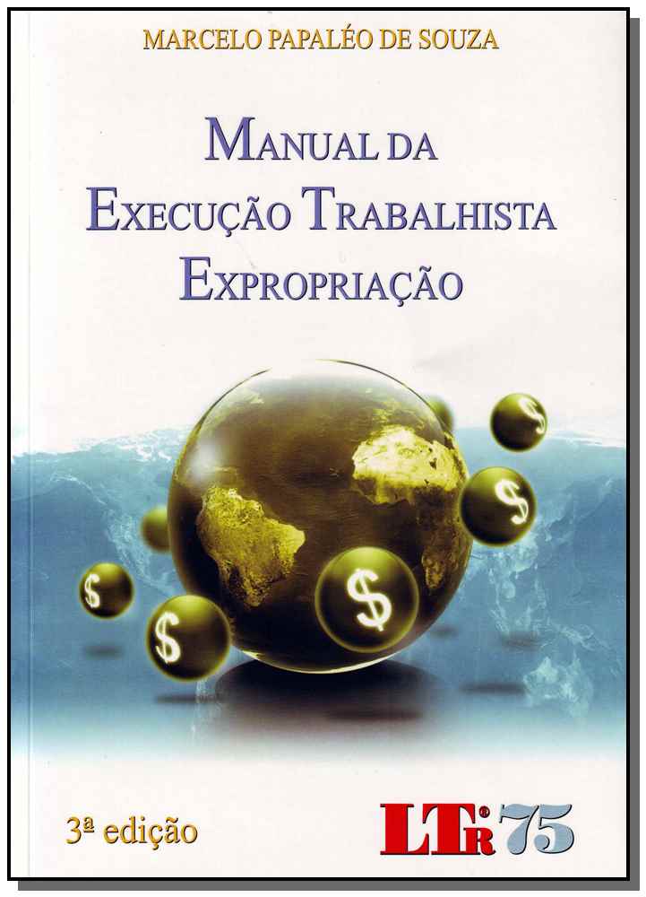 Manual de Execução Trabalhista - Expropriação
