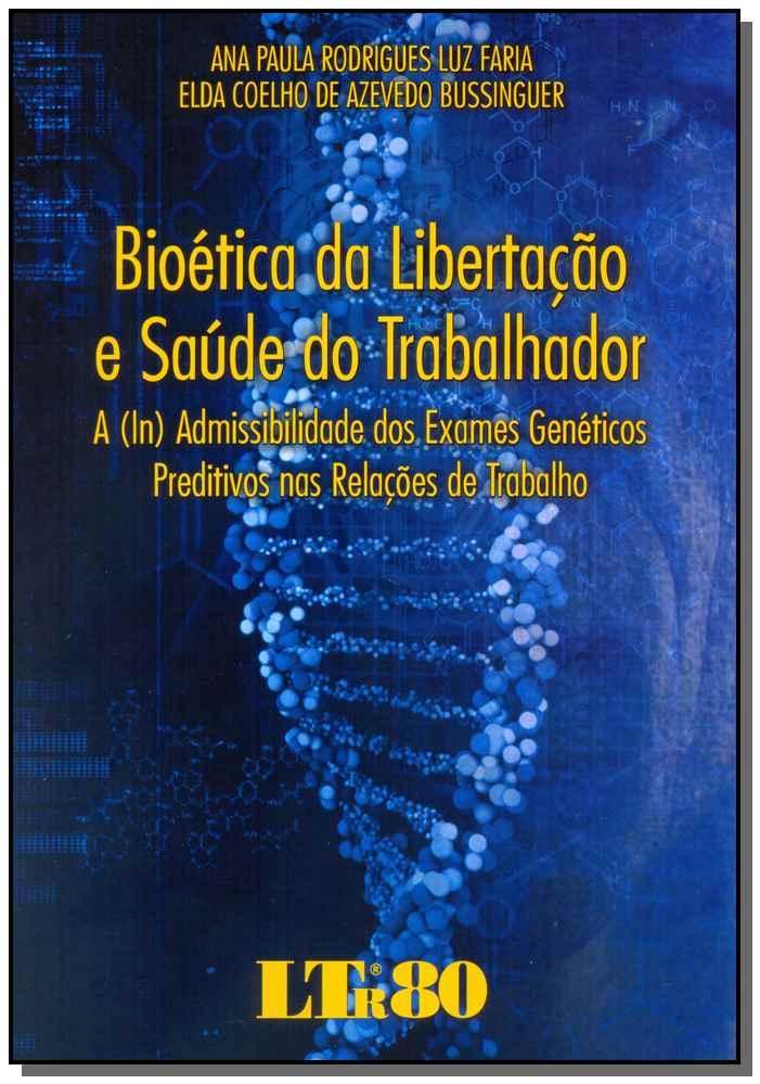 Bioética da Libertação e Saúde do Trabalhador