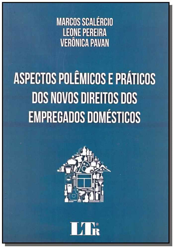 Capa do livro Aspectos Polêmicos e Práticos dos Novos Direitos dos Empregados Domésticos, de Marcos / Pereira, Leone Scalercio
