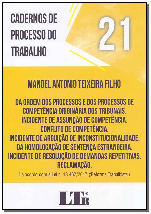Capa do livro Cadernos de Processo do Trabalho N.21 - 01ed/18, de Manoel Antonio Teixeira Filho
