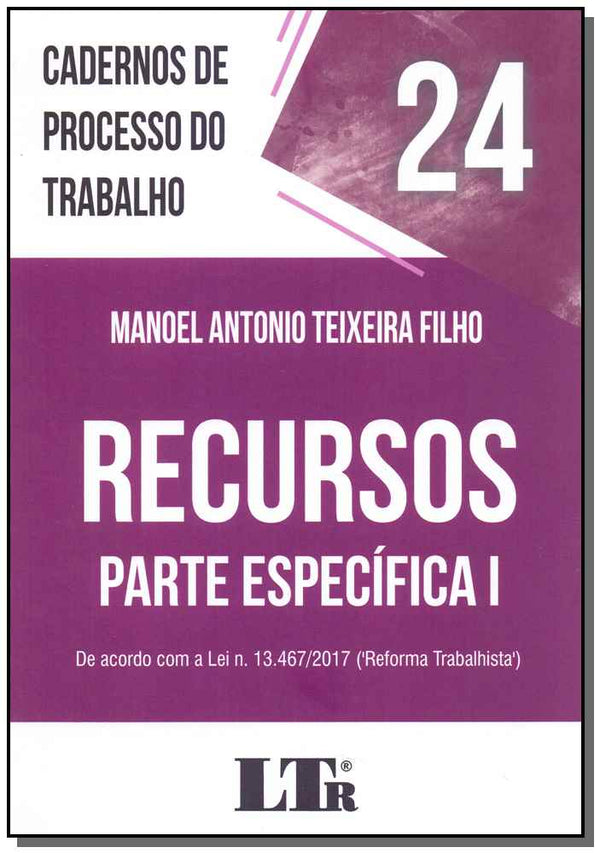Capa do livro Cadernos de Processo do Trabalho N.24 - 01ed/19, de Manoel Antonio Teixeira Filho