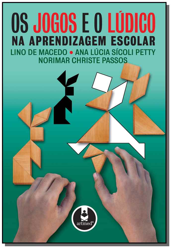 Jogos e o Ludico na Aprendizagem Escolar, os
