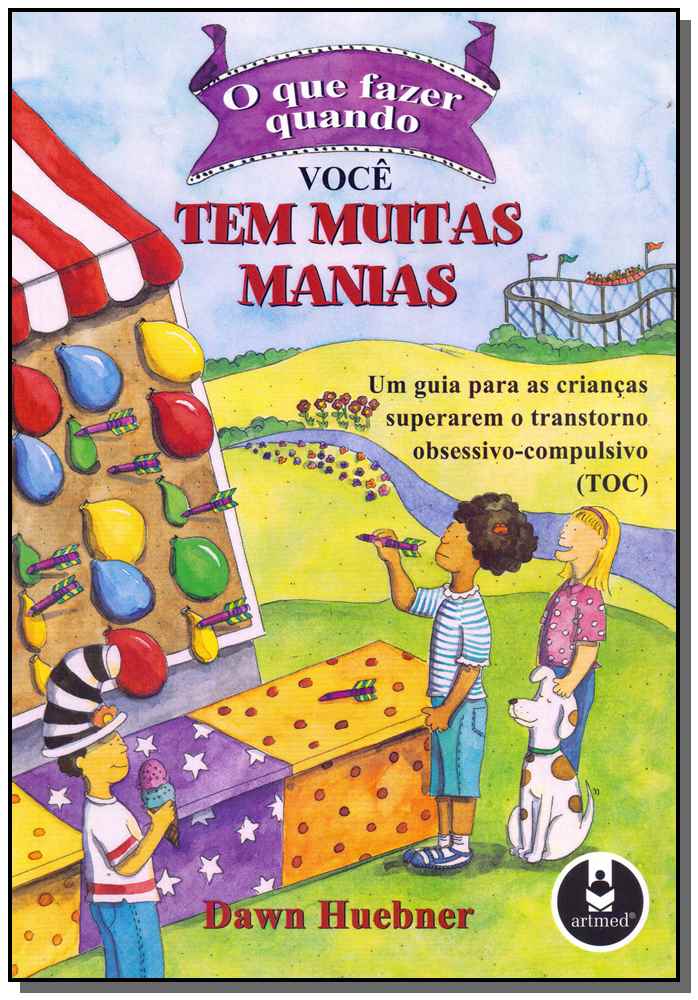 Que Fazer Quando Você Tem Muitas Manias, o