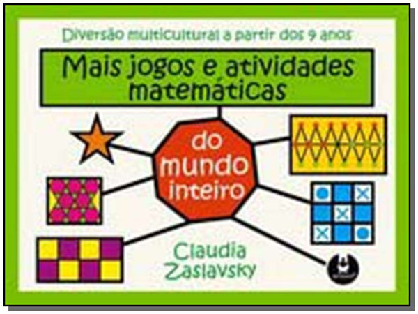 Capa do livro Mais Jogos e Atividades Mat. do Mundo Inteiro, de Claudia Zaslavsky