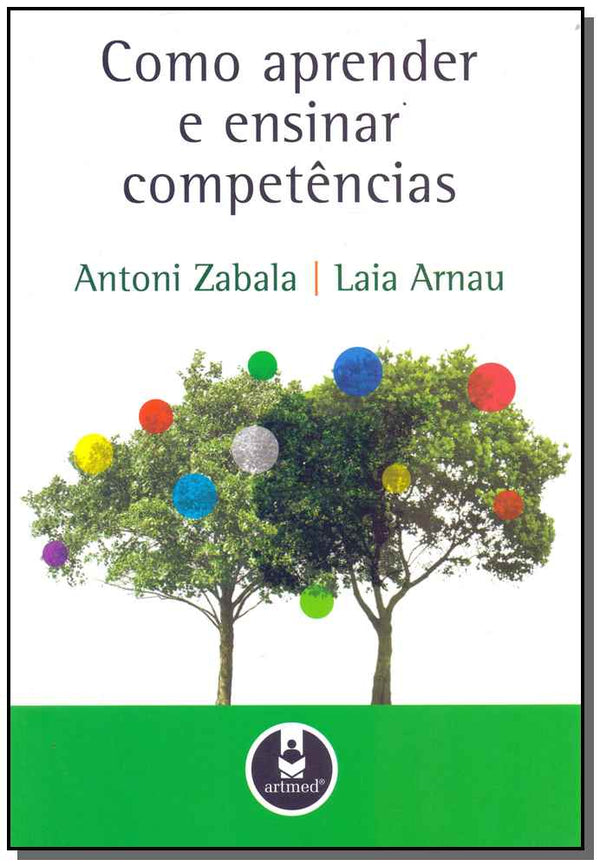 Capa do livro Como Aprender e Ensinar Competências, de Antoni Zabala, Laia Arnau