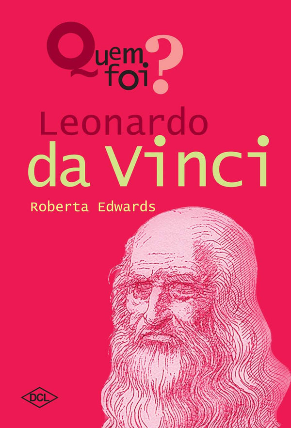 Capa do livro Quem Foi? - Leornardo da Vinci, de Roberta Edwards