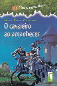 A Casa da Árvore Mágica - O Cavaleiro ao Amanhecer