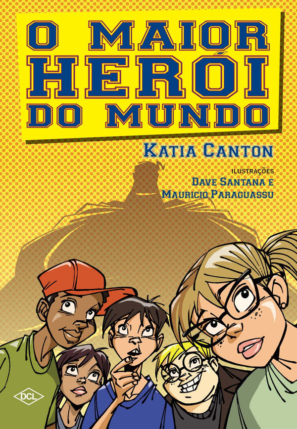 Capa do livro O Maior Herói do Mundo, de Katia Canton