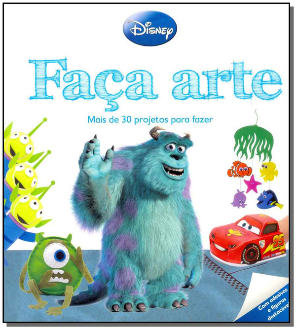 Capa do livro Disney - Faca Arte - Pixar, de Penny Worms