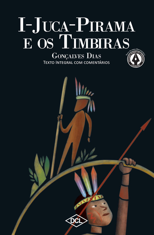 Capa do livro I Juca-Pirama e os Timbiras, de Goncalves Dias
