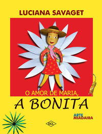 O Amor de Maria, a Bonita