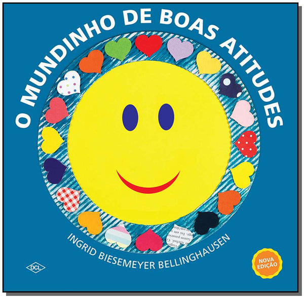 Capa do livro O Mundinho de Boas Atitudes, de Ingrid Bieesmeyer Bellinghausen