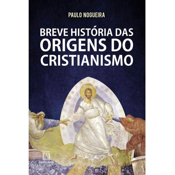 Capa do livro Breve História das Origens do Cristianismo, de Paulo Nogueira