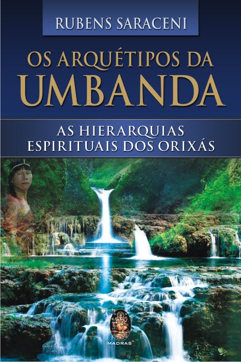 Capa do livro Os Arquétipos da Umbanda, de Rubens Saraceni