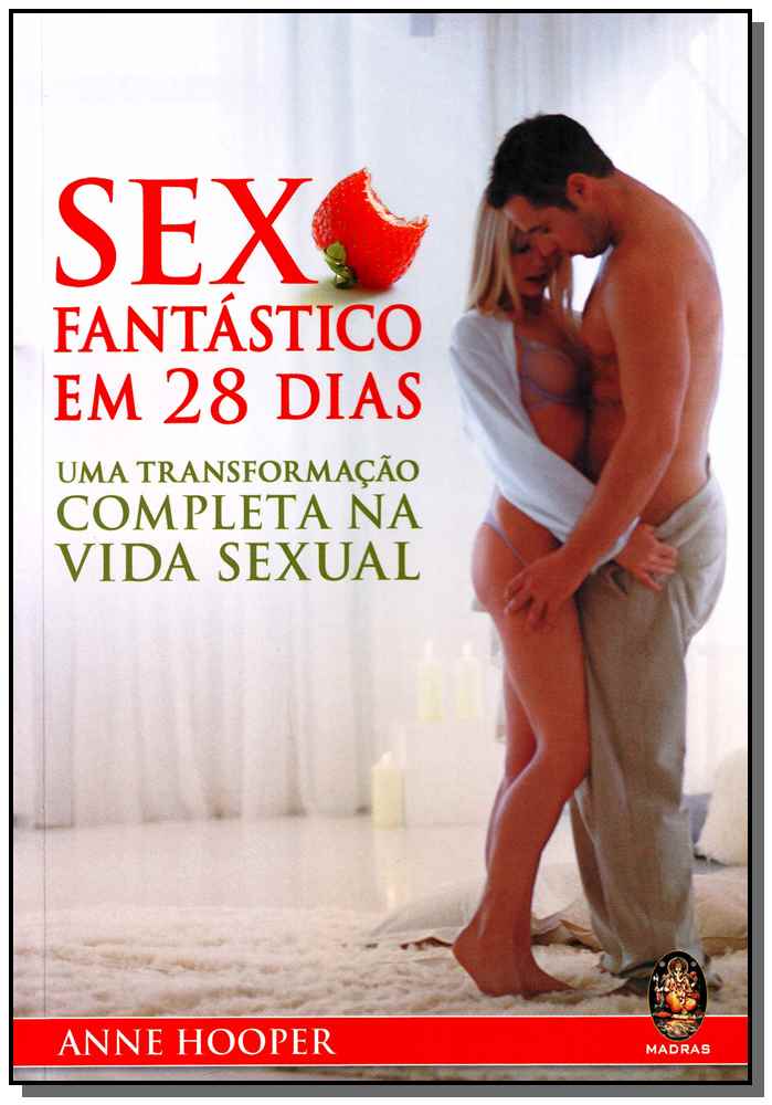 Sexo Fantástico em 28 Dias