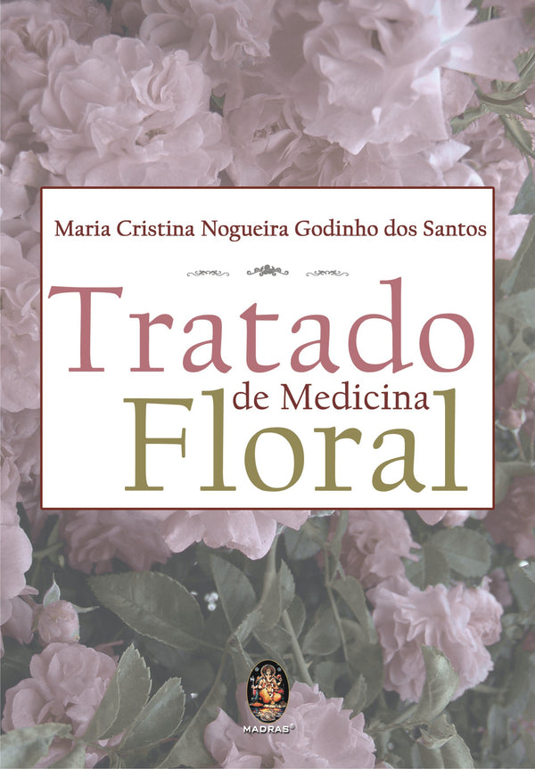 Capa do livro Tratado de Medicina Floral, de Maria Cristina N. Godinho dos Santos