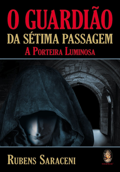 Capa do livro O Guardião da Sétima Passagem, de Rubens Saraceni