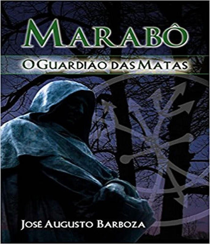 Marabô o Guardião das Matas
