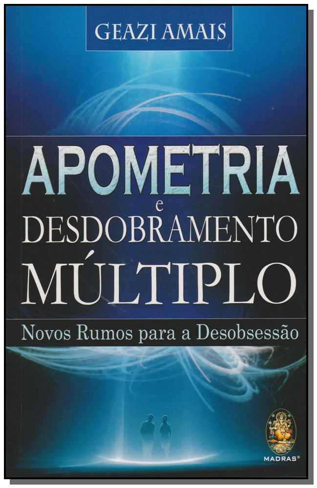 Apometria e Desdobramento Múltiplo