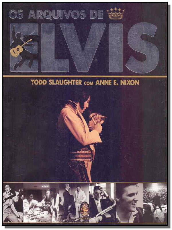 Capa do livro Arquivos de Elvis, de Todd Slaugther