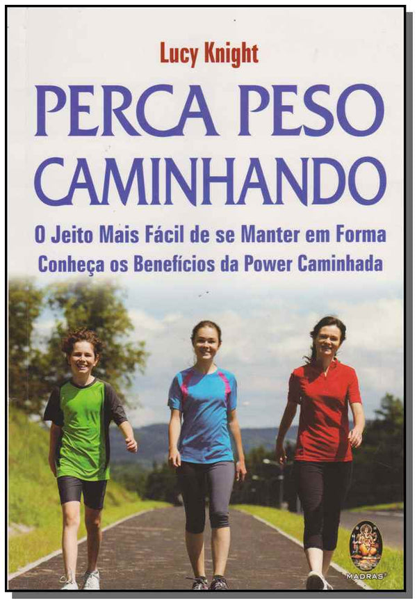 Capa do livro Perca Peso Caminhando, de Lucy Knight